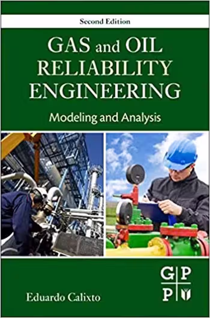 󾕇 دانلود کتاب Gas And Oil Reliability Engineering. Modeling And Analysis, 2nd ed, 2016 - دانلود کتاب های دانشگاهی