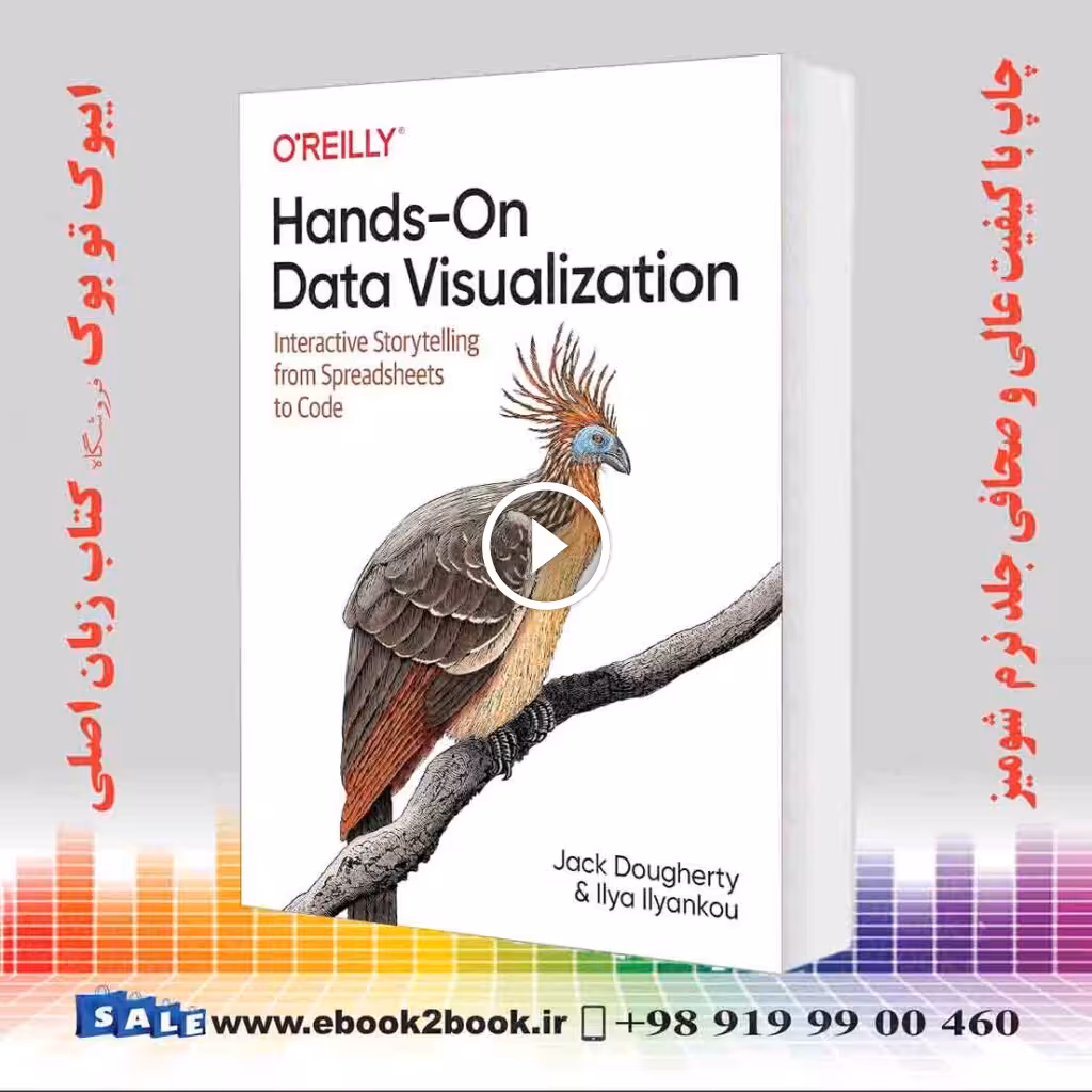 Hands-On Data Visualization: Interactive Storytelling From Spreadsheets to Code