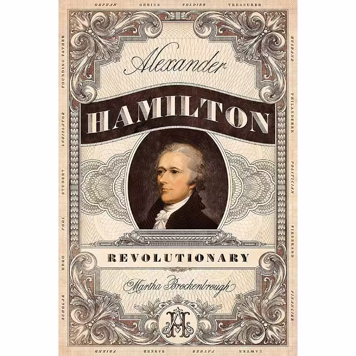 کتاب Alexander Hamilton, Revolutionary اثر Martha Brockenbrough انتشارات Feiwel and Friends