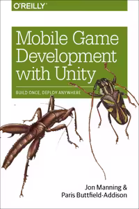 خرید و دانلود نسخه کامل کتاب Mobile Game Development with Unity: Build Once, Deploy Anywhere