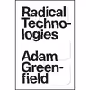 کتاب Radical Technologies اثر Adam Greenfield انتشارات Verso