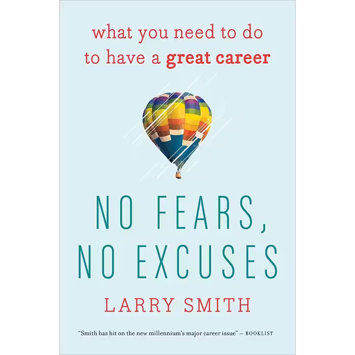 کتاب زبان اصلی No Fears No Excuses اثر Larry Smith انتشارات Harper Business