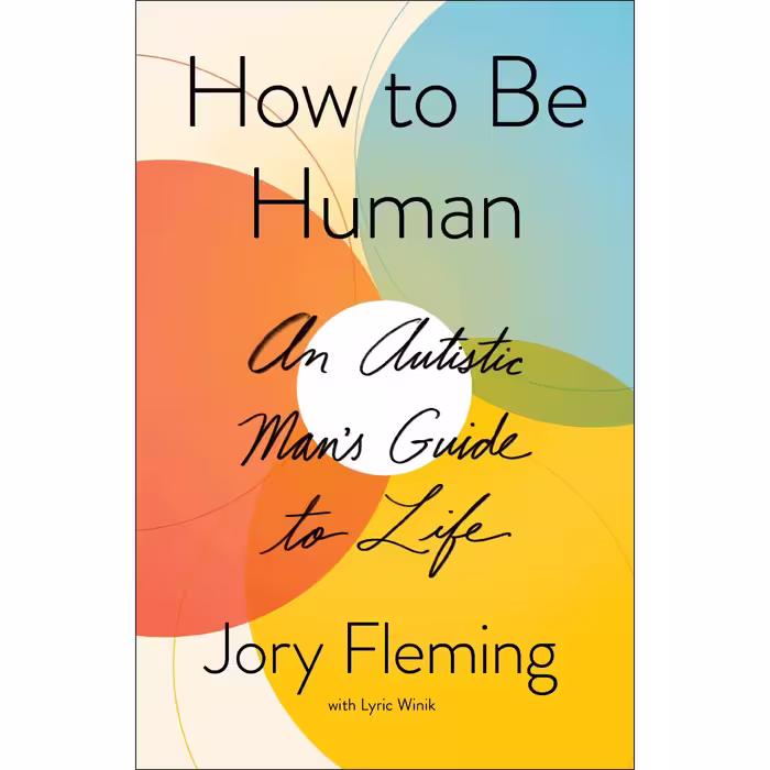 کتاب How to Be Human اثر Jory Fleming انتشارات Simon &amp; Schuster, Inc.