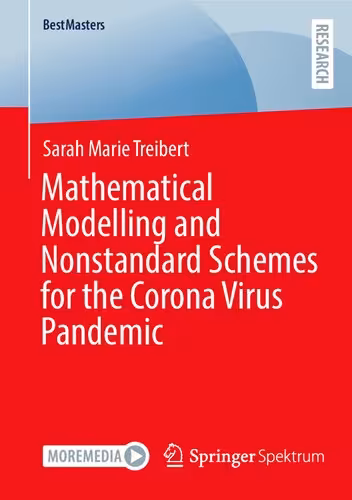 خرید و دانلود نسخه کامل کتاب Mathematical Modelling and Nonstandard Schemes for the Corona Virus Pandemic