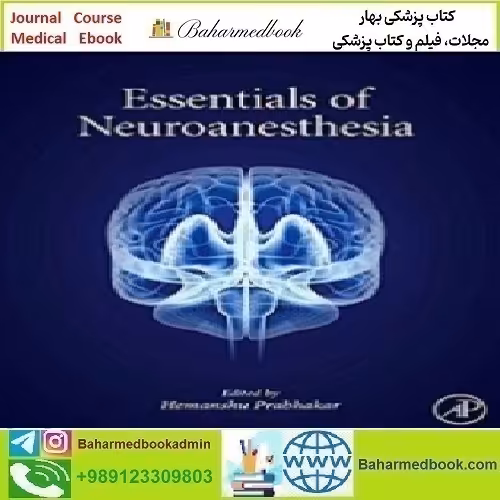 Essentials of Neuroanesthesia 2017 TRUE PDF price 1€ - کتاب پزشکی بهار
