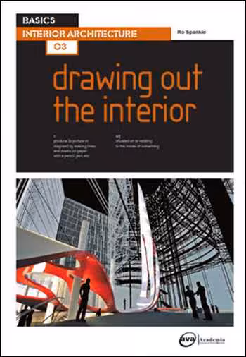 󾕇 دانلود کتاب Basics Interior Architecture 03 - Drawing Out The Interior - دانلود کتاب های دانشگاهی