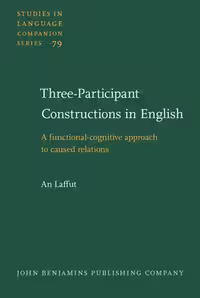 خرید و دانلود نسخه کامل کتاب Three-participant Constructions in English: A functional-cognitive approach to caused relations (Studies in Language Companion Series)