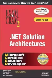 خرید و دانلود نسخه کامل کتاب MCSD .NET Solution Architectures Exam Cram 2 (Exam 70-300)