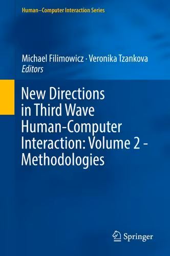 خرید و دانلود نسخه کامل کتاب New Directions in Third Wave Human-Computer Interaction: Volume 2 - Methodologies