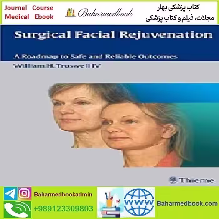 Surgical Facial Rejuvenation TRUE PDF price 1€ - کتاب پزشکی بهار