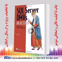 SQL Server DMVs in Action : Better Queries with Dynamic Management Views