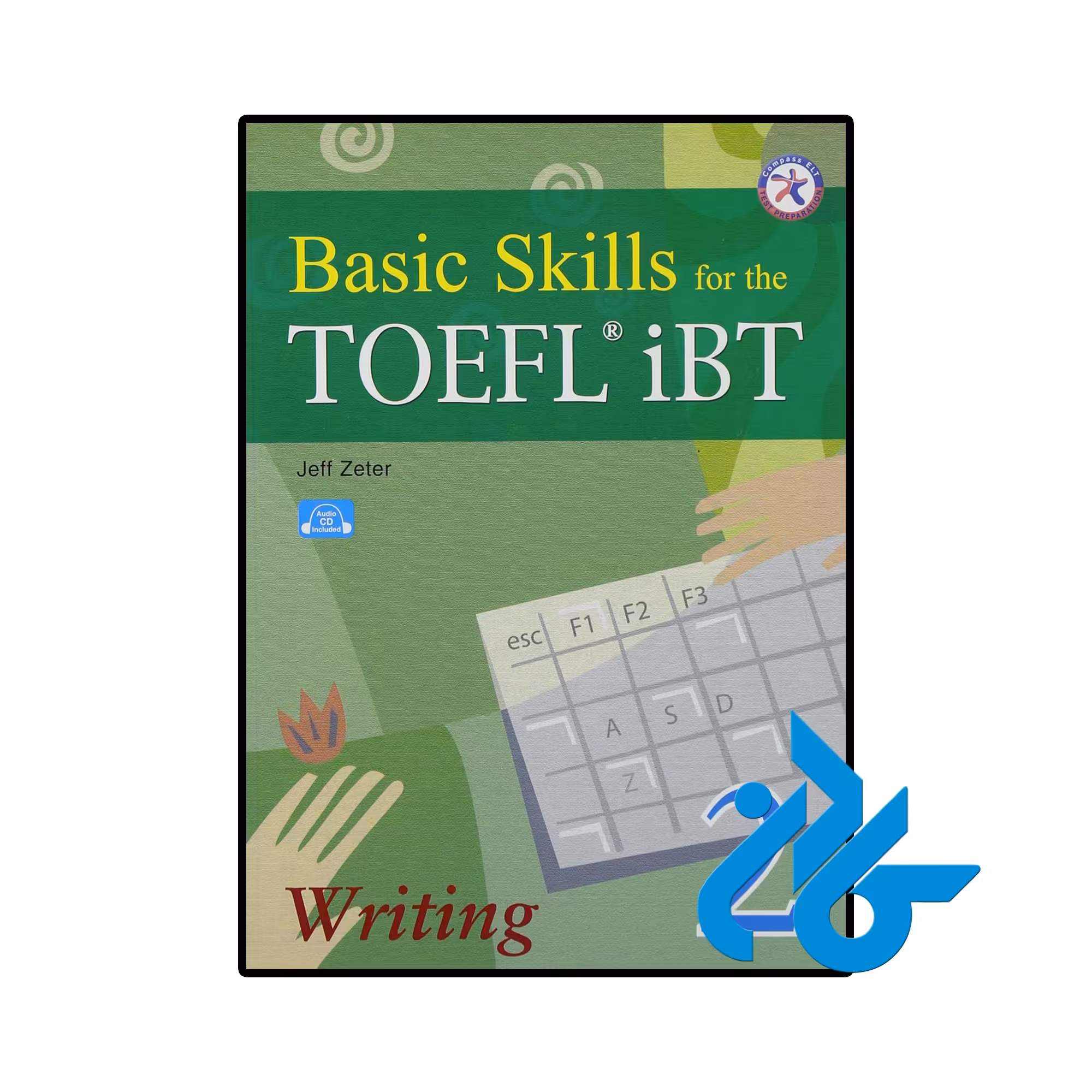 کتاب Basic Skills for the TOEFL iBT 2 Writing Book