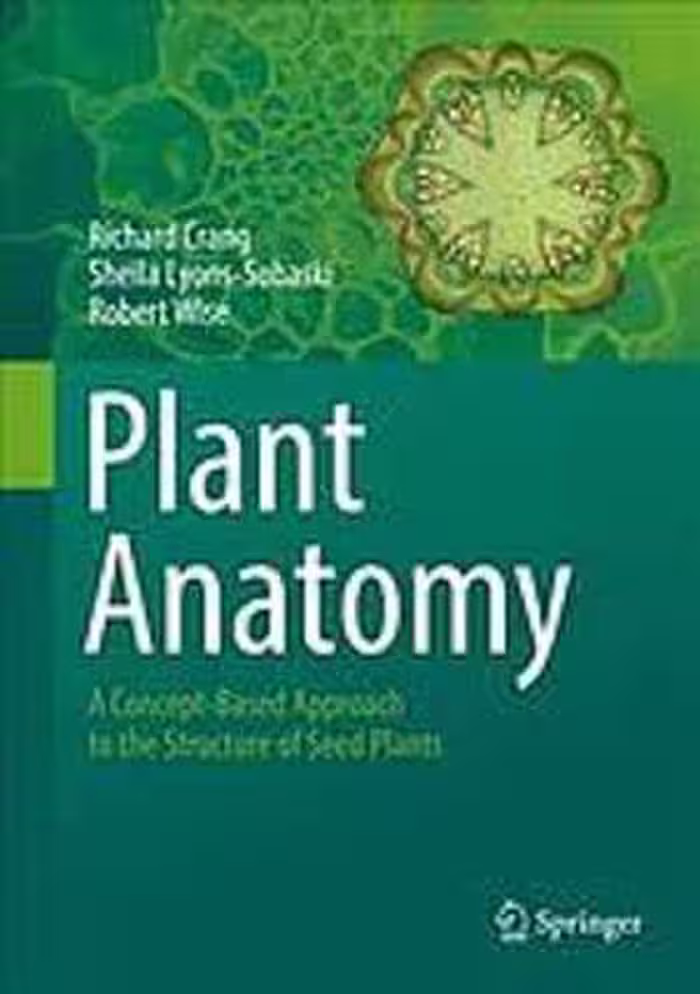 [PDF] دانلود کتاب Plant Anatomy - A Concept-Based Approach To The Structure Of Seed Plants, 2018