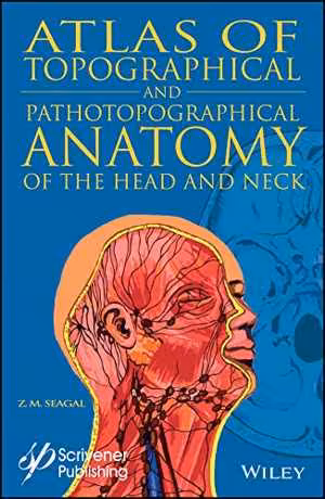[PDF] دانلود کتاب Atlas Of Topographical And Pathotopographical Anatomy Of The Head And Neck, 2018