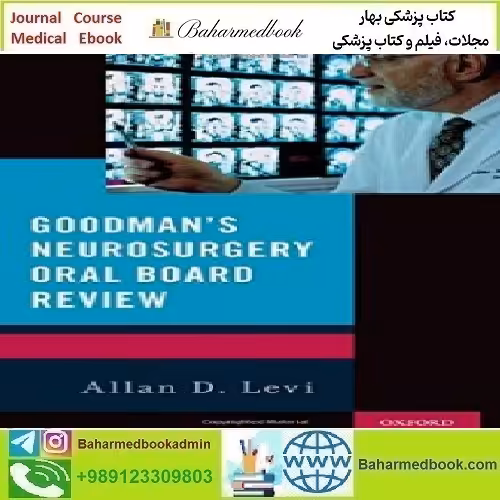 Goodman's Neurosurgery Oral Board Review 2017 TRUE P