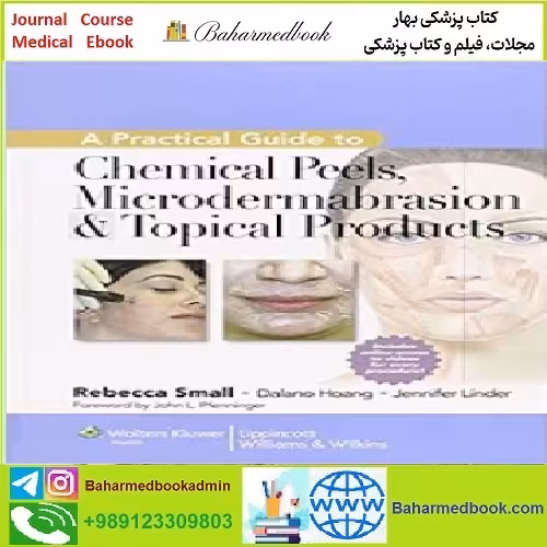 A Practical Guide to Chemical Peels Microdermabrasion &amp; Topic