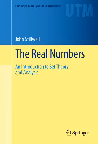 خرید و دانلود نسخه کامل کتاب The Real Numbers: An Introduction to Set Theory and Analysis