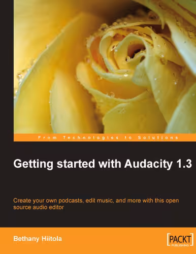 خرید و دانلود نسخه کامل کتاب Getting Started with Audacity 1.3