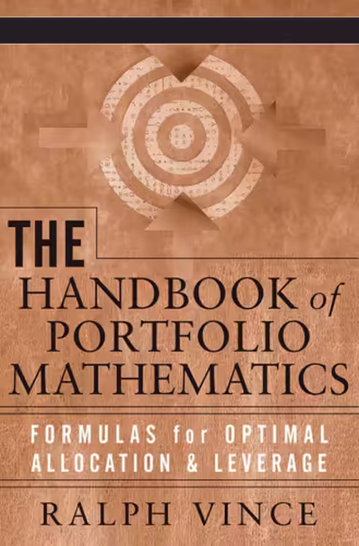 خرید و دانلود نسخه کامل کتاب The Handbook of Portfolio Mathematics: Formulas for Optimal Allocation &amp; Leverage (Wiley Trading)