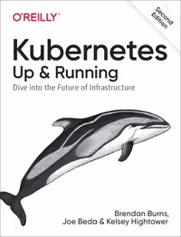 خرید و دانلود نسخه کامل کتاب Kubernetes: Up and Running: Dive into the Future of Infrastructure