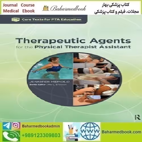 Therapeutic Agents for the Physical Therapist