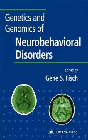 [PDF] دانلود کتاب Genetics And Genomics Of Neurobehavioral Disorders. Contemporary Clinical Neuroscience, 2010