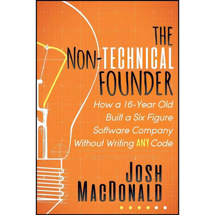 کتاب زبان اصلی The NonTechnical Founder اثر Josh MacDonald
