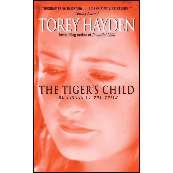 کتاب زبان اصلی The Tigers Child  اثر Torey L Hayden