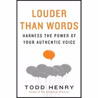 کتاب زبان اصلی Louder than Words اثر Todd Henry انتشارات Portfolio