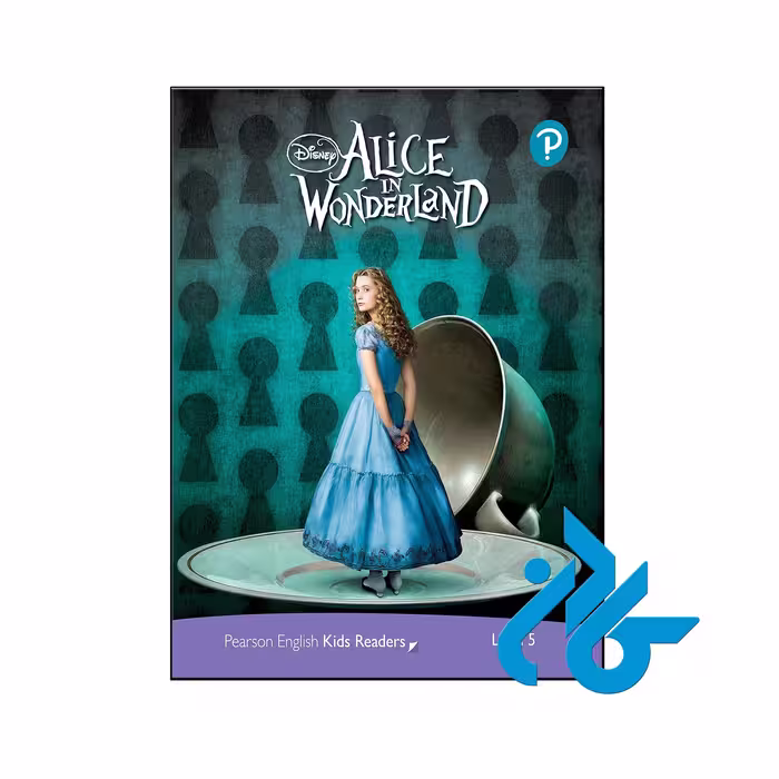 کتاب داستان Disney Kids Readers Level 5 Alice in Wonderland