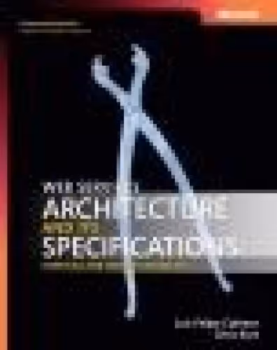 خرید و دانلود نسخه کامل کتاب Web Services Architecture and Its Specifications: Essentials for Understanding WS-*