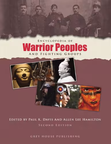 خرید و دانلود نسخه کامل کتاب Encyclopedia of Warrior Peoples and Fighting Groups