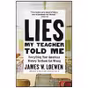 کتاب Lies My Teacher Told Me اثر James W. Loewen انتشارات The New Press