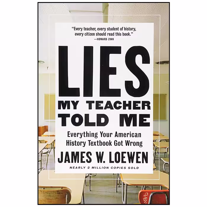 کتاب Lies My Teacher Told Me اثر James W. Loewen انتشارات The New Press