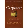 کتاب The Carpenter اثر Jon Gordon and Ken Blanchard انتشارات Wiley