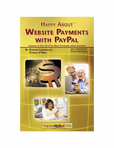 خرید و دانلود نسخه کامل کتاب Happy about Website Payments with Paypal: Answers to Over 40 of the Most Commonly Asked Questions