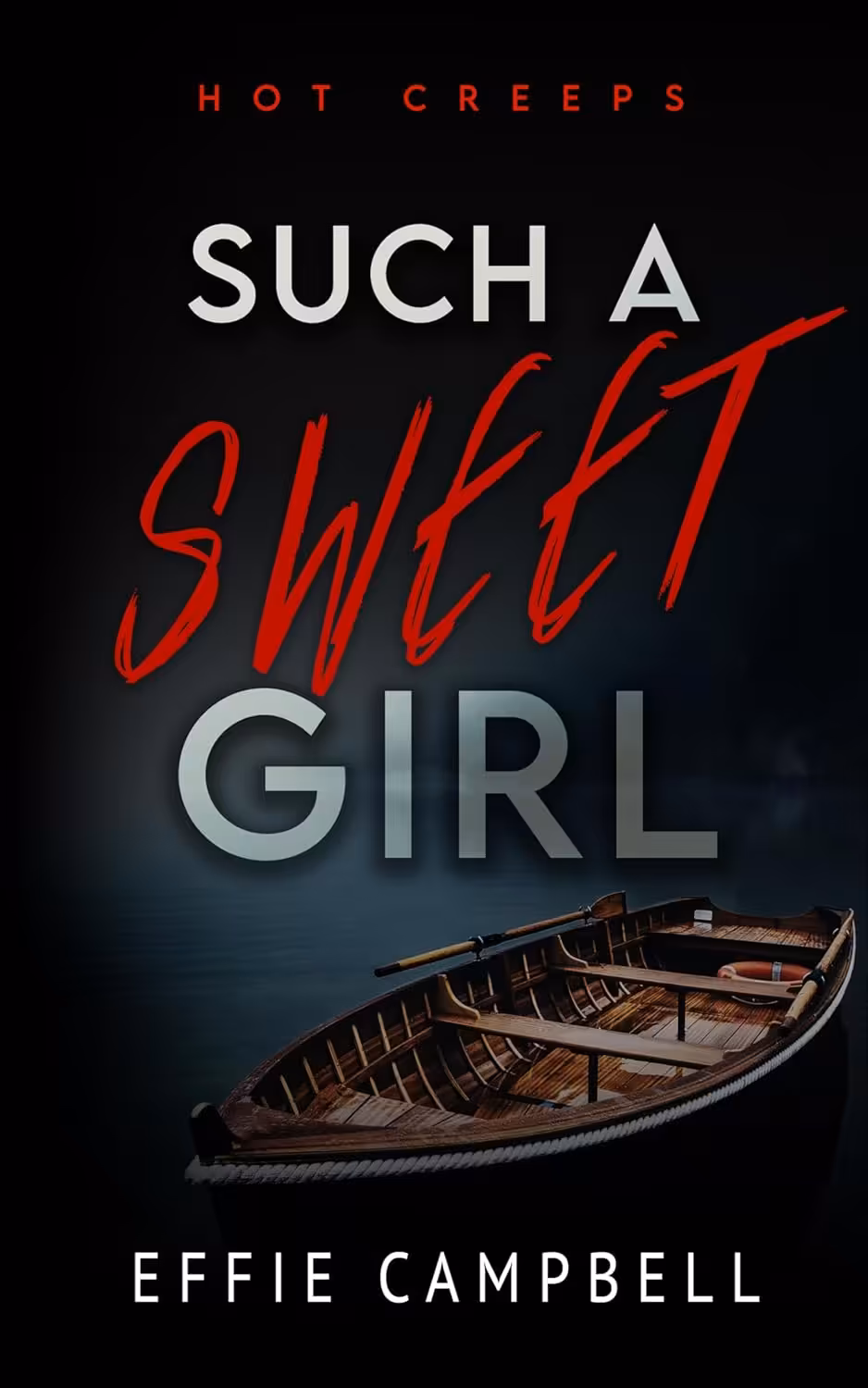 Such A Sweet Girl (Hot Creeps Book 4)