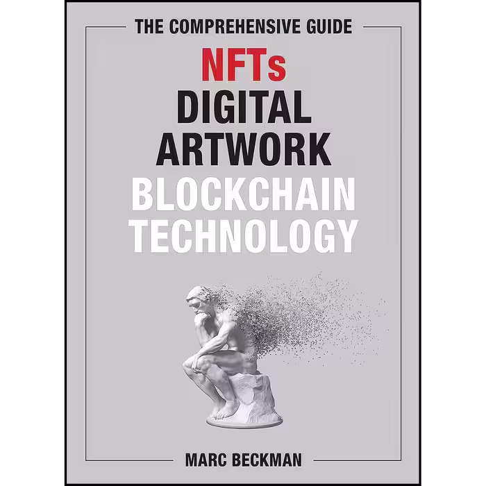 کتاب زبان اصلی The Comprehensive Guide to NFTs Digital Artwork and Blockchain Te