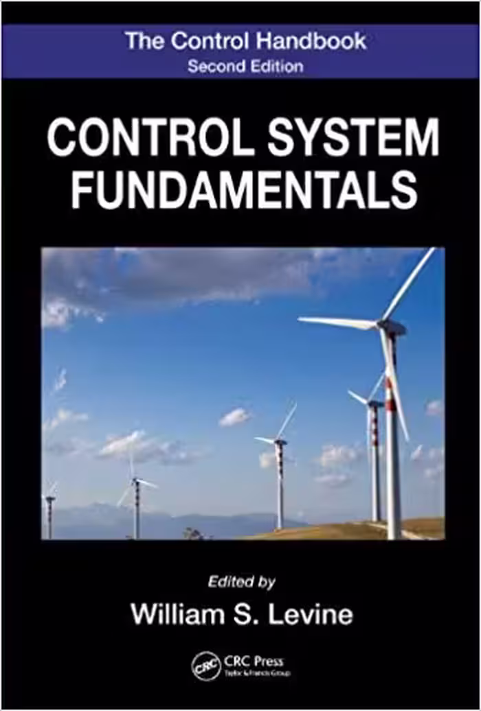 󾕇 دانلود کتاب The Control Handbook, Second Edition - Control System Fundamentals, Second Edition (Electrical Engineering Handbook), 2nd ed, 2010 - دانلود کتاب های دانشگاهی
