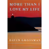 کتاب More Than I Love My Life اثر David Grossman and Jessica Cohen انتشارات Knopf