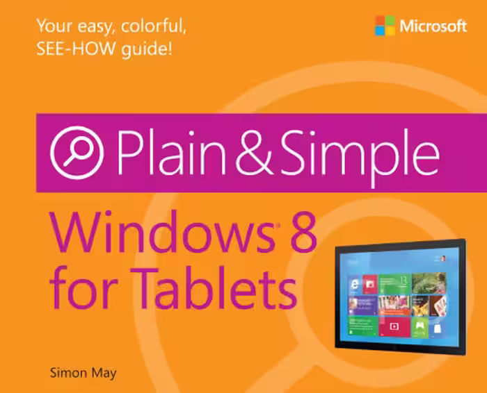 خرید و دانلود نسخه کامل کتاب Windows 8 for Tablets Plain &amp; Simple