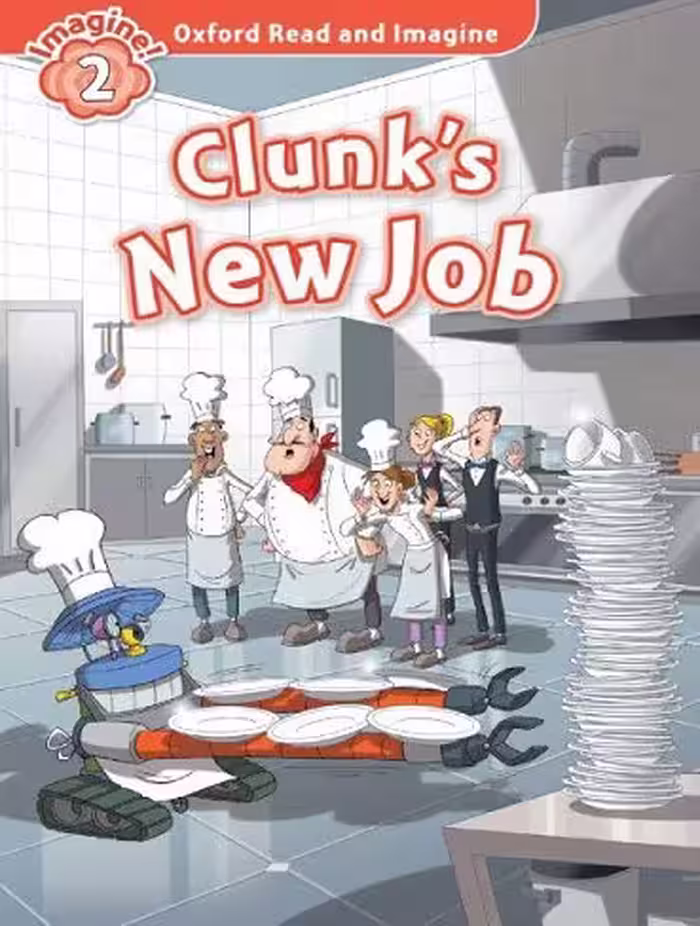 کتاب Clunk’s New Job (Oxford Read and Imagine Level 2)