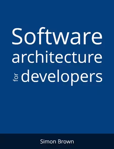 خرید و دانلود نسخه کامل کتاب Software Architecture for Developers - Technical leadership and the balance with agility