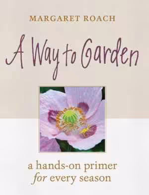 [PDF] دانلود کتاب Way To Garden - A Primer For Gardening Life, 2019
