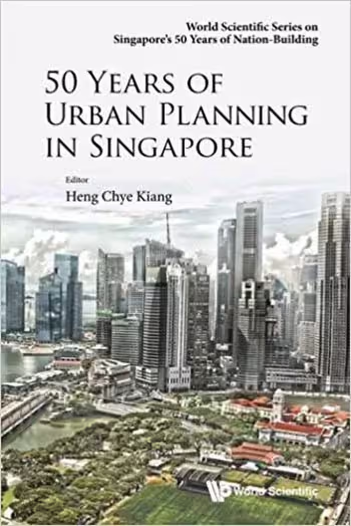 󾕇 دانلود کتاب 50 Years of Urban Planning in Singapore - دانلود کتاب های دانشگاهی