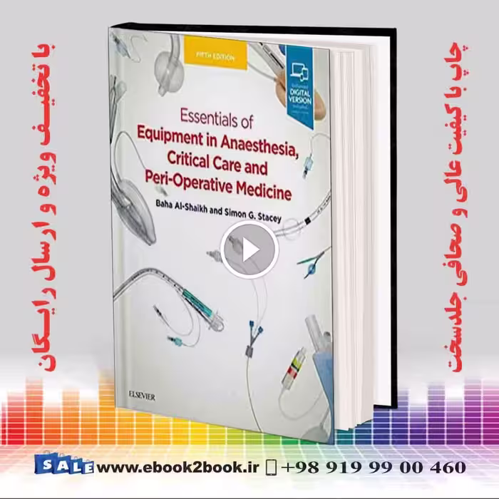 Essentials of Equipment in Anaesthesia Critical Care and Perioperative Medicine 5th