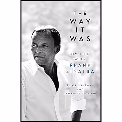 کتاب The Way It Was اثر Eliot Weisman and Jennifer Valoppi انتشارات Hachette Books