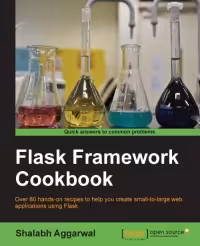 خرید و دانلود نسخه کامل کتاب Flask Framework Cookbook: Over 80 hands-on recipes to help you create small-to-large web applications using Flask