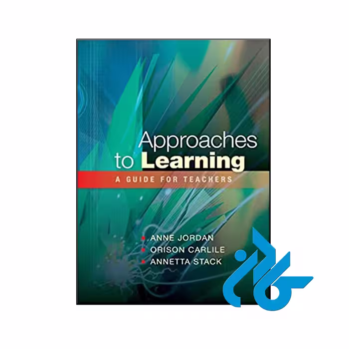کتاب Approaches to learning a guide for teachers - کــــادن
