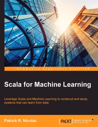 خرید و دانلود نسخه کامل کتاب Scala for Machine Learning